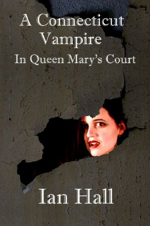 [Connecticut Vampire 02] • Connecticut Vampire in Queen Mary's Court